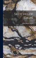 Sketches of Gaspé