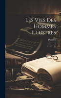 Les Vies Des Hommes Illustres