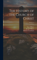 History of the Church of Christ; Volume 3