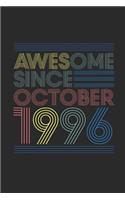 Awesome Since October 1996: Dotted Bullet Grid Notebook / Journal (6 X 9) - October Birthday Gift and October Anniversary Gift