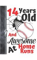 14 Years Old And Awesome At Home Runs: A4 Large Baseball Doodling Writing Journal Diary Book For Teen Boys And Girls