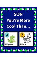 Son You're more cool than