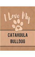 I Love My Catahoula Bulldog: Keep Track of Your Dog's Life, Vet, Health, Medical, Vaccinations and More for the Pet You Love