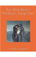The Wanderer's Necklace: Large Print