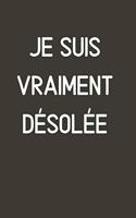 Je Suis Vraiment Désolée: Original Carnet De Notes, Message Pour Demander Pardon