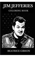 Jim Jefferies Coloring Book: Famous Stand-up Comedian and Writer, Legendary Political Commentator and Acclaimed Actor Inspired Adult Coloring Book