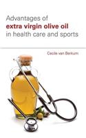 advantages of extra virgin olive oil in health care and sports