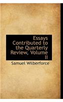 Essays Contributed to the Quarterly Review, Volume II