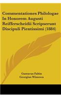 Commentationes Philologae In Honorem Augusti Reifferscheidii Scripserunt Discipuli Pientissimi (1884): (English)