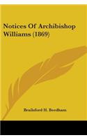 Notices Of Archibishop Williams (1869): (English)