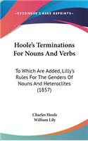 Hoole's Terminations For Nouns And Verbs