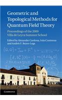 Geometric and Topological Methods for Quantum Field Theory