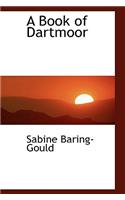 A Book of Dartmoor: (English)