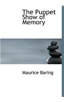 The Puppet Show of Memory