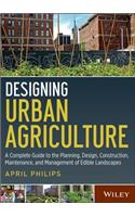 Designing Urban Agriculture