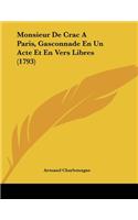 Monsieur De Crac A Paris, Gasconnade En Un Acte Et En Vers Libres (1793)
