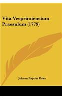 Vita Vesprimiensium Praesulum (1779)