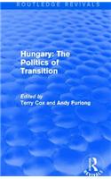 Routledge Revivals: Hungary: The Politics of Transition (1995)