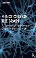Functions of the Brain: A Conceptual Approach to Cognitive Neuroscience