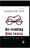 Re-Reading Hind Swaraj