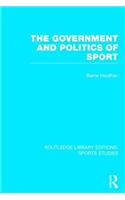 Government and Politics of Sport (Rle Sports Studies)