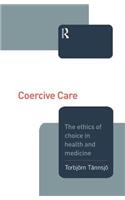 Coercive Care