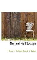 Man and His Education