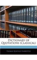Dictionary of Quotations (Classical)