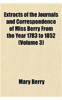 Extracts of the Journals and Correspondence of Miss Berry from the Year 1783 to 1852 Volume 3