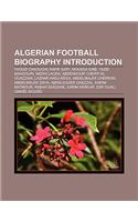 Algerian Football Biography Introduction: Moussa Saib, Abdennour Cherif El Ouazzani, Ismael Bouzid, Hocine Metref, Mansour Boutabout(English)