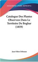 Catalogue Des Plantes Observees Dans Le Territoire de Boghar (1859)
