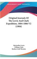 Original Journals Of The Lewis And Clark Expedition, 1804-1806 V2 (1904)