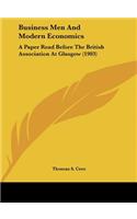 Business Men and Modern Economics