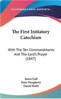 First Initiatory Catechism