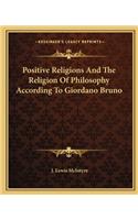 Positive Religions And The Religion Of Philosophy According To Giordano Bruno