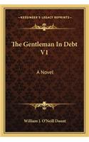The Gentleman in Debt V1