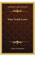 Ways Youth Learn