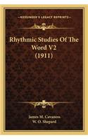 Rhythmic Studies of the Word V2 (1911)