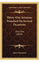 Thirty-One Sermons Preached On Several Occasions: Part One (1849)(English)