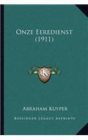 Onze Eeredienst (1911)