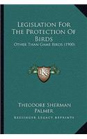 Legislation for the Protection of Birds