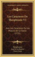 Les Caracteres De Theophraste V1