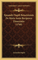Epoandri Napili Betaciriensis De Maris Aestu Reciproco Dissertatio (1749)