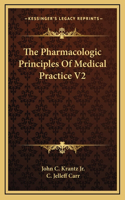 The Pharmacologic Principles Of Medical Practice V2