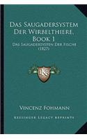 Das Saugadersystem Der Wirbelthiere, Book 1