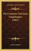 Der Comersee Und Seine Umgebungen (1862)