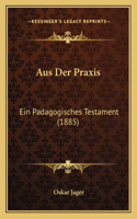 Aus Der Praxis