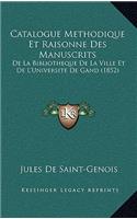 Catalogue Methodique Et Raisonne Des Manuscrits