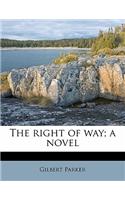 The Right of Way; A Novel