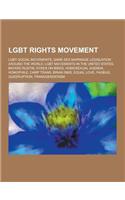 Lgbt Rights Movement: Lgbt Social Movements, Same-Sex Marriage Legislation Around the World, Lgbt Movements in the United States, Bayard Rus(English)